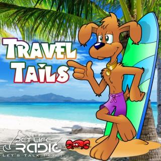 Travel Tails - Traveling with your pets & pet friendly hotels - Pets & Animals on Pet Life Radio (PetLifeRadio.com)
