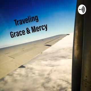 Traveling Grace & Mercy