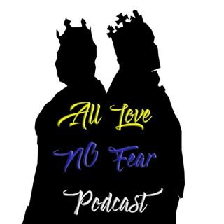 All Love No Fear Podcast