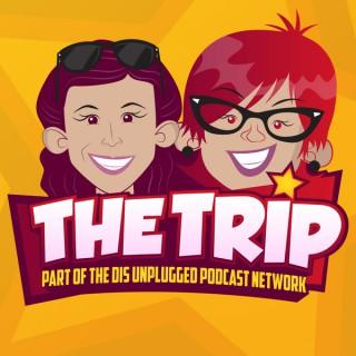 The Trip - A DIS Unplugged Podcast All About Family And Travel