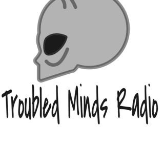 Troubled Minds Radio