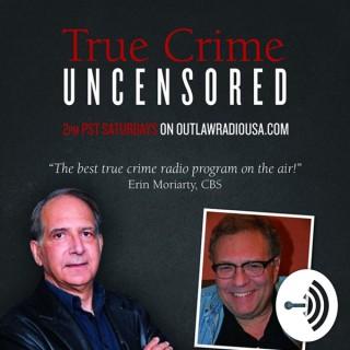 True Crime Uncensored