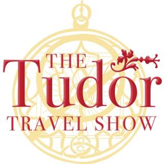 The Tudor Travel Show