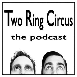 The Two Ring Circus Show