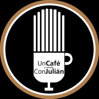 Un Café y Medio con Julián