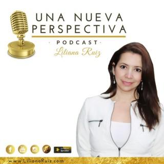 Una Nueva Perspectiva con Liliana Ruiz