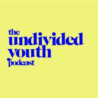 UNDIVIDED YOUTH
