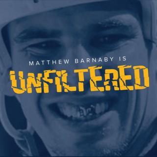 Unfiltered With Matthew Barnaby