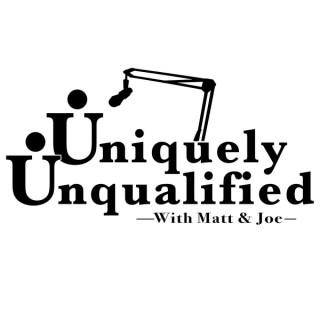 Uniquely Unqualified