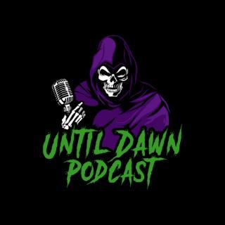 Until Dawn Podcast
