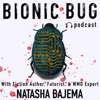 Bionic Bug Podcast