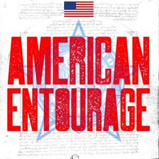 American Entourage Podcast