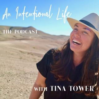 An Intentional Life with Tina Tower