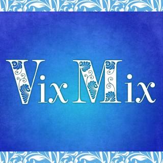 VixMix