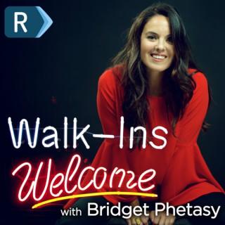 Walk-Ins Welcome w/ Bridget Phetasy