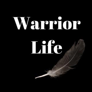 Warrior Life