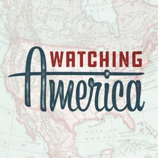 Watching America
