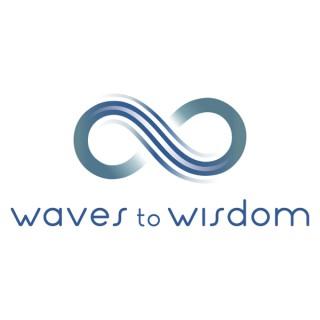 Waves to Wisdom Interviews