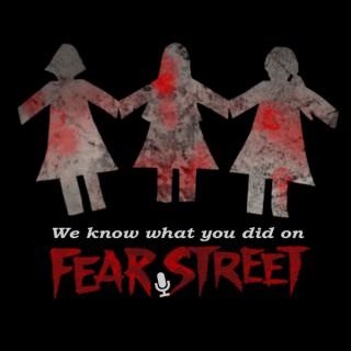 We Know What You Did on Fear Street