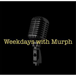 Weekdays With Murph