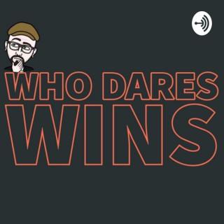 Who Dares...Wins