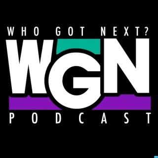 Who Got Next? The Podcast