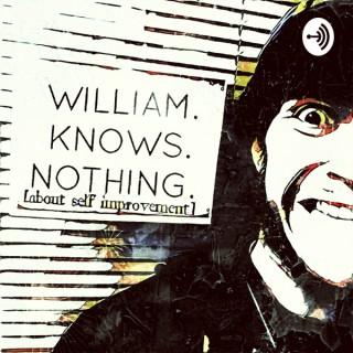 William Knows Nothing