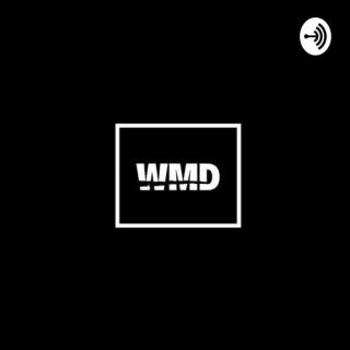 WMD Podcast