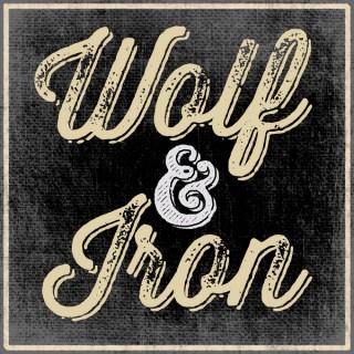 Wolf & Iron | Virtues, Skills, Manliness!