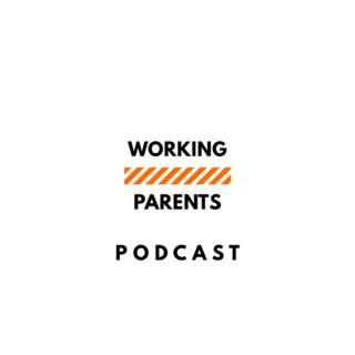 Working Parents Podcast