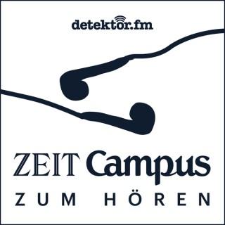 ZEIT CAMPUS zum Hören – detektor.fm