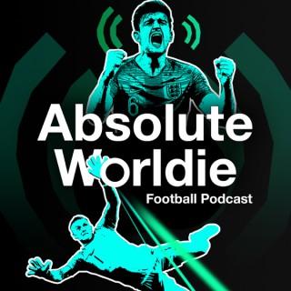 Absolute Worldie Podcast