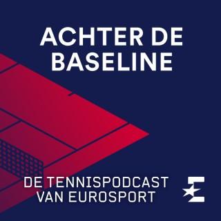Achter de Baseline - de tennispodcast van Eurosport