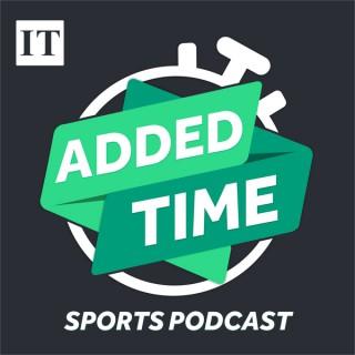 Added Time: The Irish Times Sports Podcast