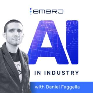 Artificial Intelligence in Industry with Daniel Faggella