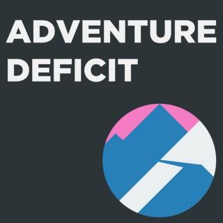 Adventure Deficit