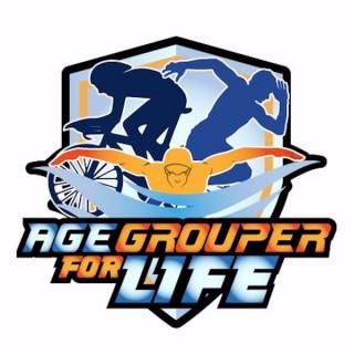 Age Grouper For Life Podcast
