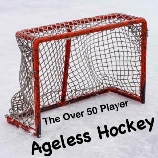 Ageless Hockey - The Over 50 Player