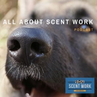 All About Scent Work Podcast