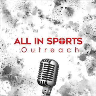 All In Sports Outreach Podcast