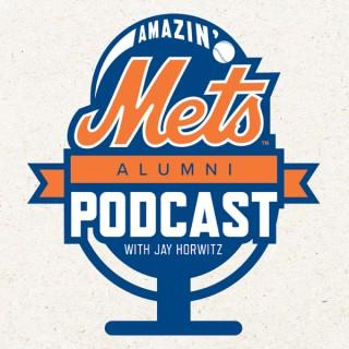 Amazin' Mets Alumni Podcast with Jay Horwitz