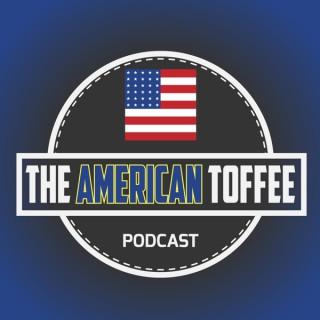 American Toffee Podcast