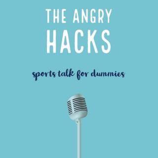 Angry Hacks - Sports Talk for Dummies