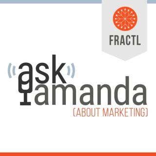 Ask Amanda About Marketing