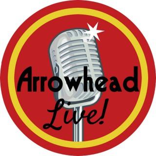 Arrowhead Live!