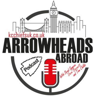 Arrowheads Abroad Podcast - Kansas City Chiefs