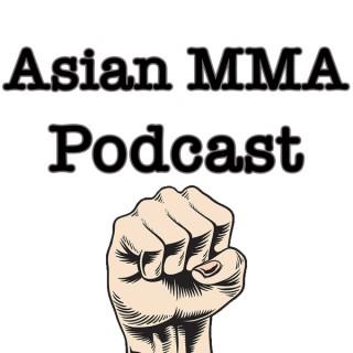 Asian MMA Podcast