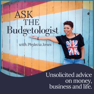 Ask the Budgetologist with Phylecia Jones