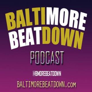 BaltimoreBeatdownPodcast