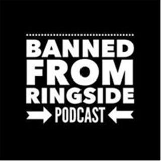 Banned From Ringside